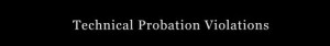 Colorado Technical Probation Violation Cases