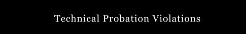 Colorado Technical Probation Violation Cases